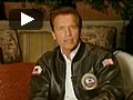 Video - Arnold Schwarzenegger, Governor of California
