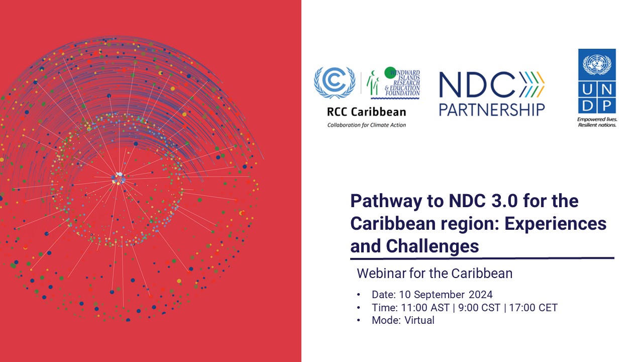 Click here to watch the event again: RCC Caribbean_Webinar: Pathway to NDC 3.0 for the Caribbean region
