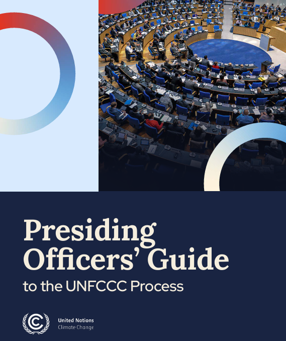Presiding Officers’ Guide to the UNFCCC Process