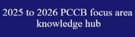 PCCB 2025-6 focus area knowledge hub