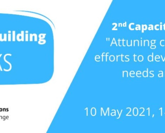 2nd Capacity-building Talk “Attuning capacity-building efforts to developing countries’ needs and priorities”